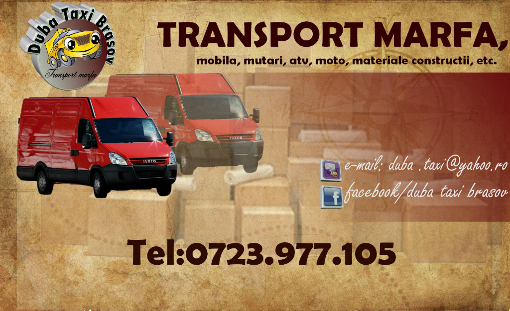 DUBA TAXI BRASOV, transport marfa preturi mici! TEL.0723977105 - Pret | Preturi DUBA TAXI BRASOV, transport marfa preturi mici! TEL.0723977105