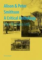 Alison Peter Smithson: A Critical Anthology - Pret | Preturi Alison Peter Smithson: A Critical Anthology