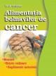 Carte de bucate pentru bolnavii de cancer - Pret | Preturi Carte de bucate pentru bolnavii de cancer