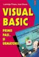 Visual Basic. Primii pasi... si urmatorii - Pret | Preturi Visual Basic. Primii pasi... si urmatorii