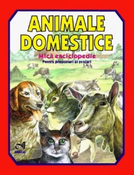 Animale domestice - Mica enciclopedie - Pret | Preturi Animale domestice - Mica enciclopedie