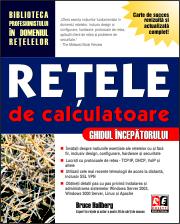 Retele de calculatoare - ghidul incepatorului - Pret | Preturi Retele de calculatoare - ghidul incepatorului