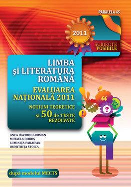 LIMBA SI LITERATURA ROMANA. EVALUAREA NATIONALĂ 2011. NOTIUNI TEORETICE SI 50 DE TESTE REZ - Pret | Preturi LIMBA SI LITERATURA ROMANA. EVALUAREA NATIONALĂ 2011. NOTIUNI TEORETICE SI 50 DE TESTE REZ