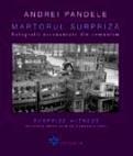 Martorul-Surpriza. Fotografii necenzurate din comunism - Pret | Preturi Martorul-Surpriza. Fotografii necenzurate din comunism