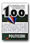 100 de personalitati ale secolului. Politicienii - Pret | Preturi 100 de personalitati ale secolului. Politicienii