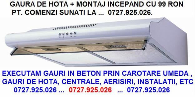 GAURA DE HOTA + MONTAJ INCEPAND CU 99 RON 0727925026 - Pret | Preturi GAURA DE HOTA + MONTAJ INCEPAND CU 99 RON 0727925026