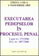 Executarea pedepselor in procesul penal - editia a III-a - actualizata la 6 noiembrie 2009 - Pret | Preturi Executarea pedepselor in procesul penal - editia a III-a - actualizata la 6 noiembrie 2009