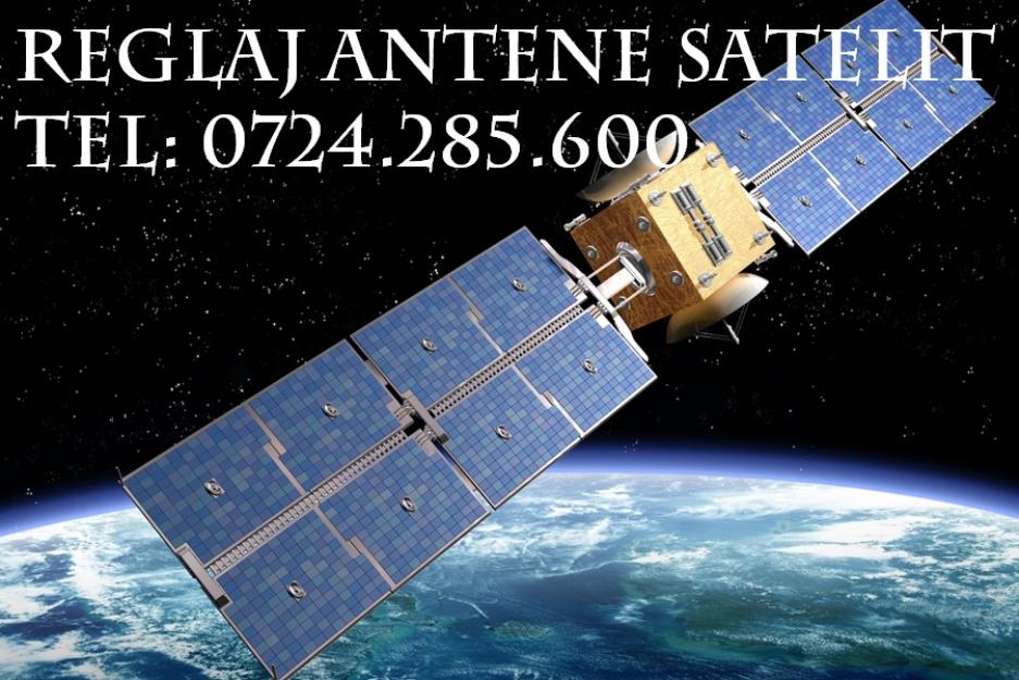 Antene satelit montaj reglaj 0724.285.6oo instalare antena satelit - Pret | Preturi Antene satelit montaj reglaj 0724.285.6oo instalare antena satelit