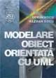 Modelare obiect orientatÄƒ cu UML - Pret | Preturi Modelare obiect orientatÄƒ cu UML
