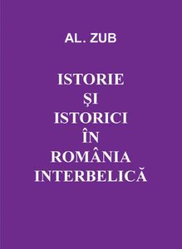 Istorie si istorici in Romania Interbelica - Pret | Preturi Istorie si istorici in Romania Interbelica
