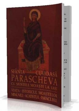 Sfanta Cuvioasa Parascheva cu Sfintele Moaste la Iasi. Viata, Istoricul Moastelor, Minunile, Acatistul si Paraclisul - Pret | Preturi Sfanta Cuvioasa Parascheva cu Sfintele Moaste la Iasi. Viata, Istoricul Moastelor, Minunile, Acatistul si Paraclisul