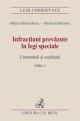 Infractiuni prevazute in legi speciale. Comentarii si explicatii - Pret | Preturi Infractiuni prevazute in legi speciale. Comentarii si explicatii