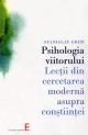 Psihologia viitorului - lecÅ£ii din cercetarea modernÄƒ asupra conÅŸtiinÅ£ei - Pret | Preturi Psihologia viitorului - lecÅ£ii din cercetarea modernÄƒ asupra conÅŸtiinÅ£ei