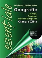 Geografie Europa, Romania, Uniunea Europeana - clasa a XII-a esentiale - Pret | Preturi Geografie Europa, Romania, Uniunea Europeana - clasa a XII-a esentiale