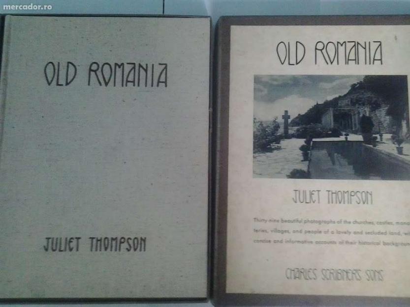 Carte de colecie - Old Romania By Juliet Thompson 1939 - Pret | Preturi Carte de colecie - Old Romania By Juliet Thompson 1939