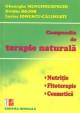 Compendiu de terapie naturala. Nutritie. Fitoterapie. Cosmetica naturala - Pret | Preturi Compendiu de terapie naturala. Nutritie. Fitoterapie. Cosmetica naturala