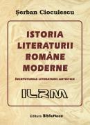 Istoria literaturii romane moderne. Inceputurile literaturii artistice - Pret | Preturi Istoria literaturii romane moderne. Inceputurile literaturii artistice