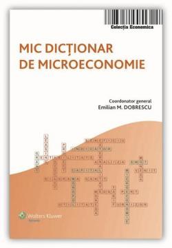 Mic dictionar de microeconomie - Pret | Preturi Mic dictionar de microeconomie