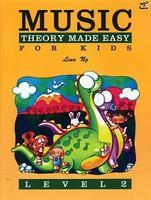 Music Theory Made Easy for Kids, Level 2 - Pret | Preturi Music Theory Made Easy for Kids, Level 2