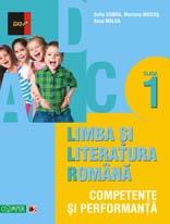 LIMBA SI LITERATURA ROMANA. COMPETENTE SI PERFORMANTA. CLASA I - Pret | Preturi LIMBA SI LITERATURA ROMANA. COMPETENTE SI PERFORMANTA. CLASA I