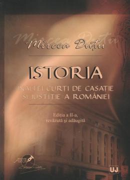 Istoria Inaltei Curti de Casatie si Justitie a Romaniei - Pret | Preturi Istoria Inaltei Curti de Casatie si Justitie a Romaniei