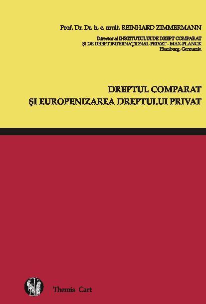Dreptul comparat si europenizarea dreptului privat - Florin Ciutacu - Pret | Preturi Dreptul comparat si europenizarea dreptului privat - Florin Ciutacu