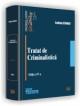 TRATAT DE CRIMINALISTICA-Ed.a IV-a revazuta si adaugita - Pret | Preturi TRATAT DE CRIMINALISTICA-Ed.a IV-a revazuta si adaugita