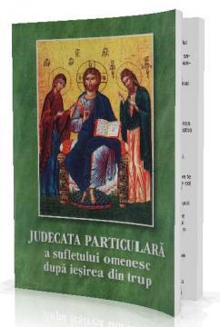 Judecata Particulara a sufletului omenesc dupa iesirea din trup - Pret | Preturi Judecata Particulara a sufletului omenesc dupa iesirea din trup