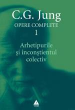 Opere complete. vol. 1, Arhetipurile si inconstientul colectiv - Pret | Preturi Opere complete. vol. 1, Arhetipurile si inconstientul colectiv