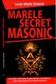 Marele secret masonic - Pret | Preturi Marele secret masonic