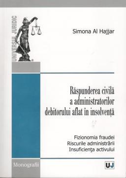 Raspunderea civila a administratorilor debitorului aflat in insolventa - Pret | Preturi Raspunderea civila a administratorilor debitorului aflat in insolventa