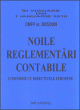 Noile reglementari contabile armonizate cu directivele europene - carte format A4 - in vigoare din 1 IANUARIE 2010 - OMFP 3055/2009 - Pret | Preturi Noile reglementari contabile armonizate cu directivele europene - carte format A4 - in vigoare din 1 IANUARIE 2010 - OMFP 3055/2009