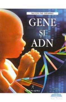 Notiuni despre gene si ADN - Pret | Preturi Notiuni despre gene si ADN