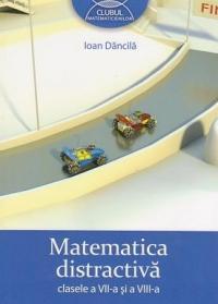 Matematica distractiva clasele a VII-a si a VIII-a - Pret | Preturi Matematica distractiva clasele a VII-a si a VIII-a