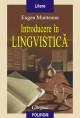 Introducere in lingvistica - Pret | Preturi Introducere in lingvistica