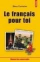 Le francais pour toi (Ghid de conversatie) - Pret | Preturi Le francais pour toi (Ghid de conversatie)
