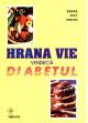 Hrana vie vindeca diabetul - Pret | Preturi Hrana vie vindeca diabetul