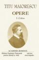 Maiorescu Titu. Opere. Volumul I + II. Critice. Traduceri. Incercari literare. - Pret | Preturi Maiorescu Titu. Opere. Volumul I + II. Critice. Traduceri. Incercari literare.