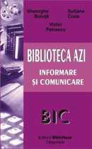 Biblioteca azi: informare si comunicare - Pret | Preturi Biblioteca azi: informare si comunicare