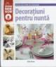 Decoratiuni pentru nunta - Pret | Preturi Decoratiuni pentru nunta