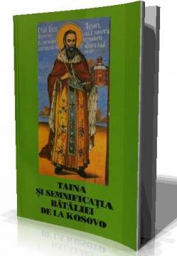 Taina si Semnificatia bataliei de la Kosovo - Pret | Preturi Taina si Semnificatia bataliei de la Kosovo