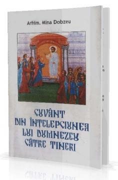 Cuvant din Intelepciunea lui Dumnezeu catre Tineri - Pret | Preturi Cuvant din Intelepciunea lui Dumnezeu catre Tineri