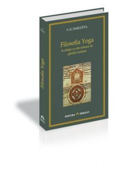 Filosofia Yoga in relatie cu alte sisteme de gandire indiana - Pret | Preturi Filosofia Yoga in relatie cu alte sisteme de gandire indiana
