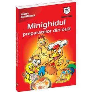Minighidul preparatelor din oua - House of Guides - Pret | Preturi Minighidul preparatelor din oua - House of Guides