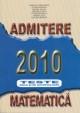 Admitere Ase 2010. Matematica teste grila si de autoevaluare - Pret | Preturi Admitere Ase 2010. Matematica teste grila si de autoevaluare