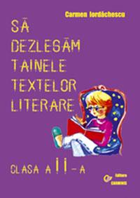 Sa dezlegam tainele textelor literare.Clasa a II-a.Auxiliar pentru manual (autori T. Pitila, C. Mihailescu) - Pret | Preturi Sa dezlegam tainele textelor literare.Clasa a II-a.Auxiliar pentru manual (autori T. Pitila, C. Mihailescu)