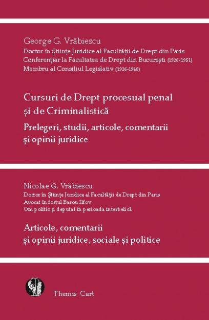 Cursuri de drept procesual penal şi criminalistică. Prelegeri, studii, articole, comentarii şi opinii juridice - Pret | Preturi Cursuri de drept procesual penal şi criminalistică. Prelegeri, studii, articole, comentarii şi opinii juridice