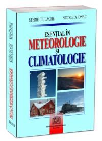Esential in meteorologie si climatologie (2011) - Pret | Preturi Esential in meteorologie si climatologie (2011)
