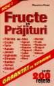 FRUCTE in PRAJITURI -PESTE 200 DE RETETE - Pret | Preturi FRUCTE in PRAJITURI -PESTE 200 DE RETETE