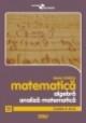 Algebra, Analiza matematica - Clasa a XI-a - Pret | Preturi Algebra, Analiza matematica - Clasa a XI-a